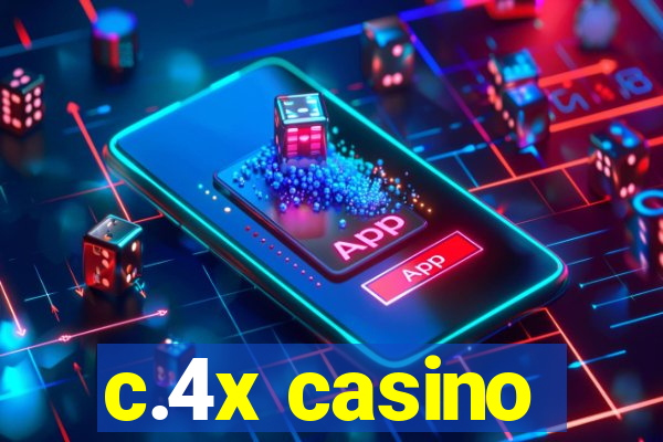 c.4x casino